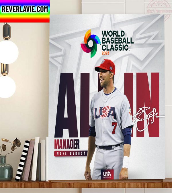 Mark DeRosa Is All In To Lead Team USA 2023 World Baseball Classic Home Decor Poster Canvas