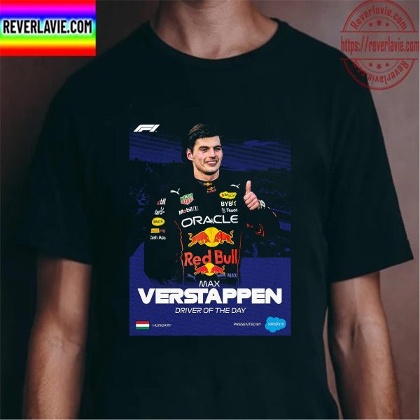 Max Verstappen F1 Driver Of The Day Hungarian GP Unisex T-Shirt