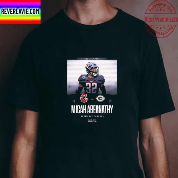 Micah Abernathy From Houston Gamblers to Green Bay Packers Unisex T-Shirt