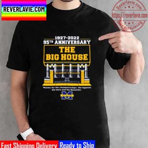 Michigan Wolverines 1997 2022 95th Anniversary The Big House Unisex T-Shirt