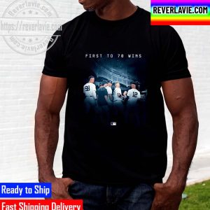 New York Yankees First To 70 Wins In MLB Unisex T-Shirt