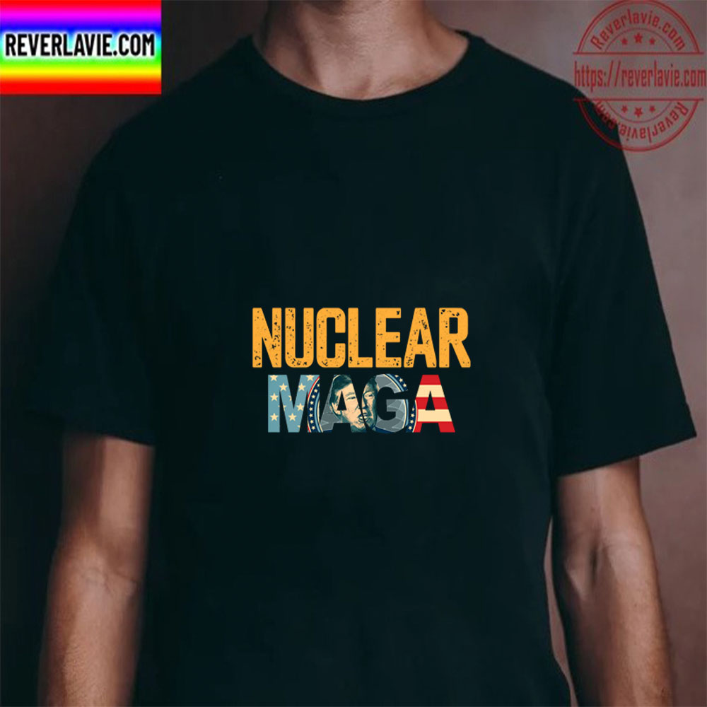 Nuclear Maga Pro Trump USA Flag Unisex T-Shirt Nuclear Maga Pro Trump USA Flag Unisex T-Shirt