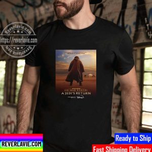 Obi Wan Kenobi A Jedi’s Return Of Star Wars Disney Plus Unisex T-Shirt