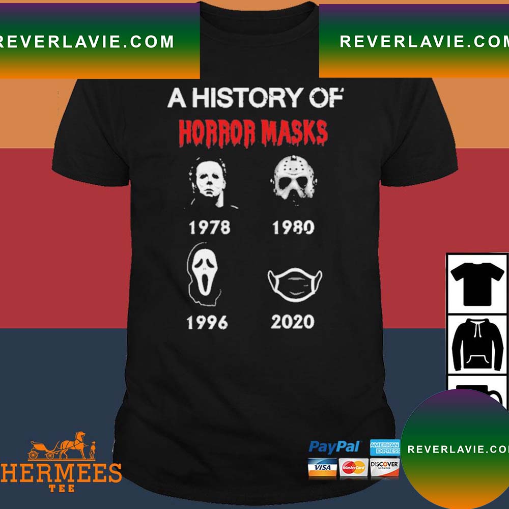 Official A History Of Horror Masks Funny Monster Halloween Movie More Then Awesome T-Shirt Official A History Of Horror Masks Funny Monster Halloween Movie More Then Awesome T-Shirt
