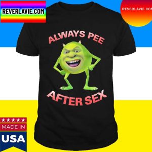 Official Always Pee After Sex T-Shirt