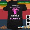 Official I’m not single I have a dog T-shirt