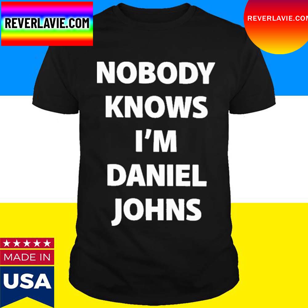 Official Nobody Know I'm Daniel Johns T-Shirt Official Nobody Know I'm Daniel Johns T-Shirt