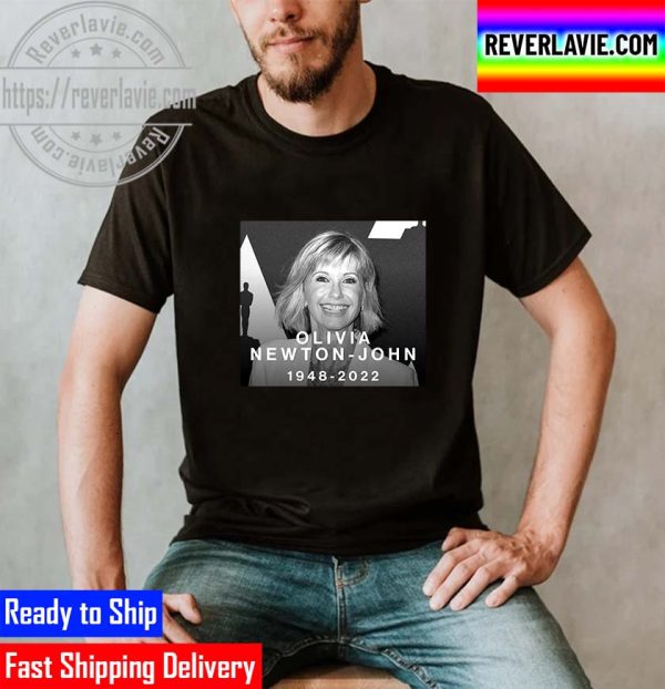 Olivia Newton John RIP 1948 2022 Olivia Newton John Unisex T-Shirt