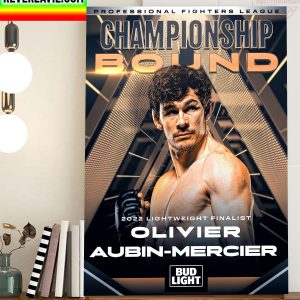 PFL Championship Bound 2022 Lightweight Finalist Olivier Aubin Mercier Home Decor Poster Canvas