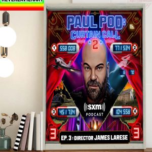 Paul Pod Curtain Call 2 EP 3 Director James Larese Home Decor Poster Canvas