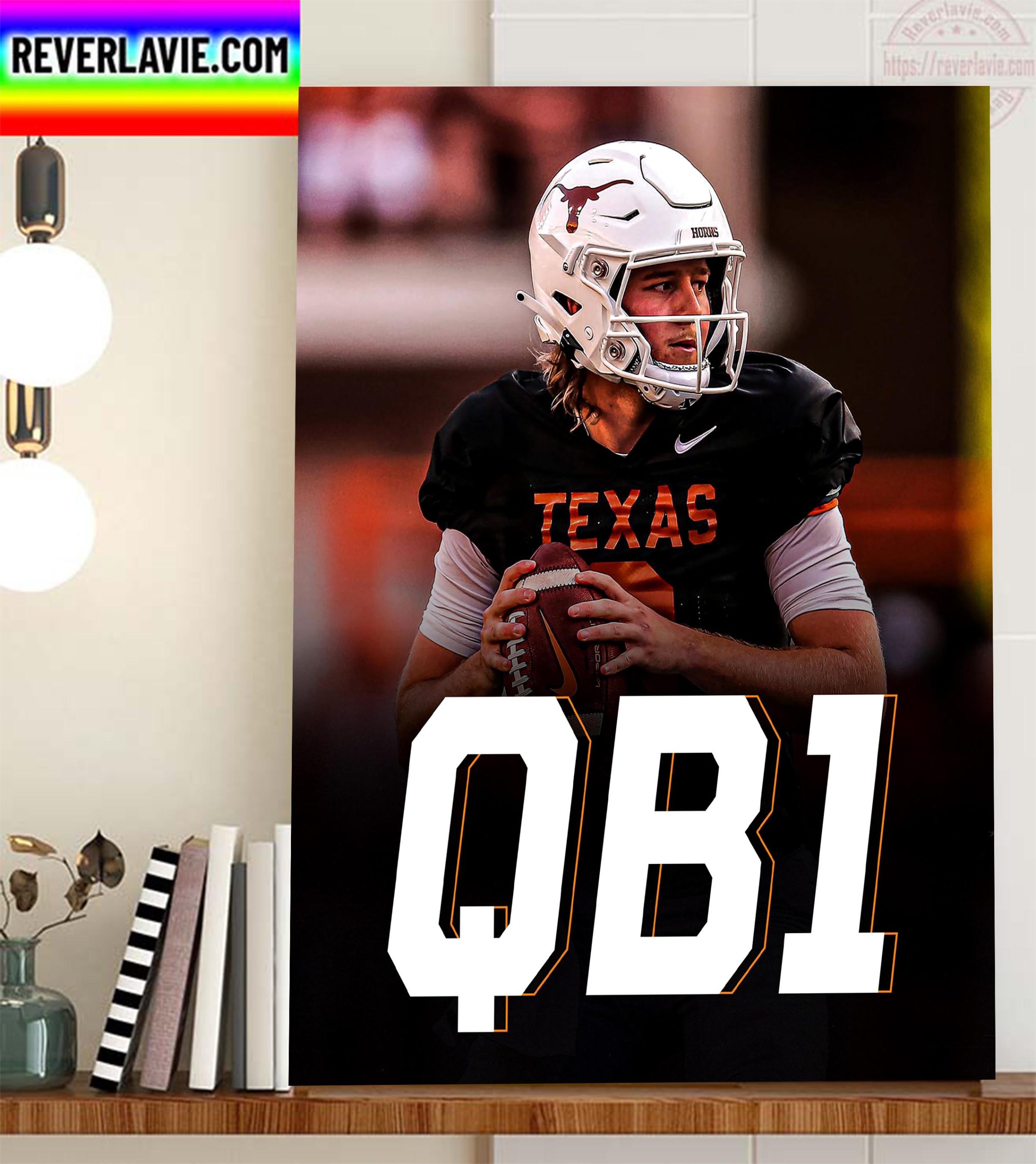 Quinn Ewers Is The Starting QB1 For Texas Longhorns Home Decor Poster Canvas Quinn Ewers Is The Starting QB1 For Texas Longhorns Home Decor Poster Canvas