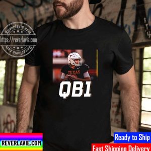Quinn Ewers Is The Starting QB1 For Texas Longhorns Unisex T-Shirt