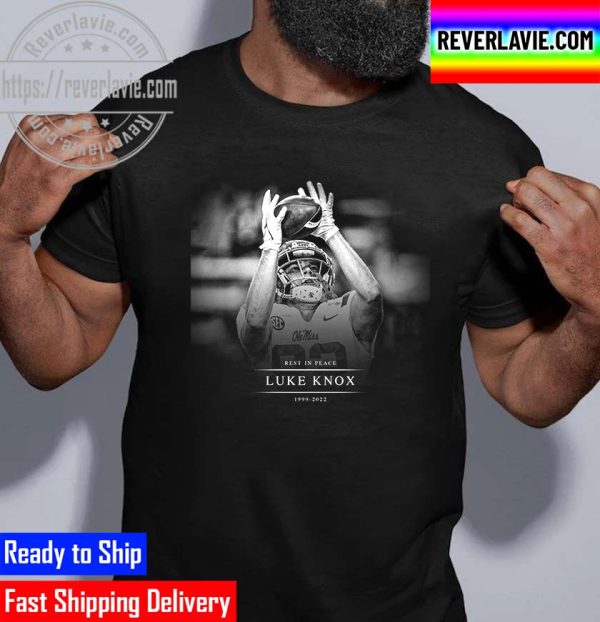 RIP Luke Knox 1999 2022 FIU LB And Brother Of Bills TE Dawson Knox Unisex T-Shirt