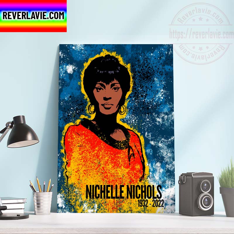 RIP Nichelle Nichols 1932 -2022 Thank You For The Memories Home Decor Poster Canvas RIP Nichelle Nichols 1932 -2022 Thank You For The Memories Home Decor Poster Canvas