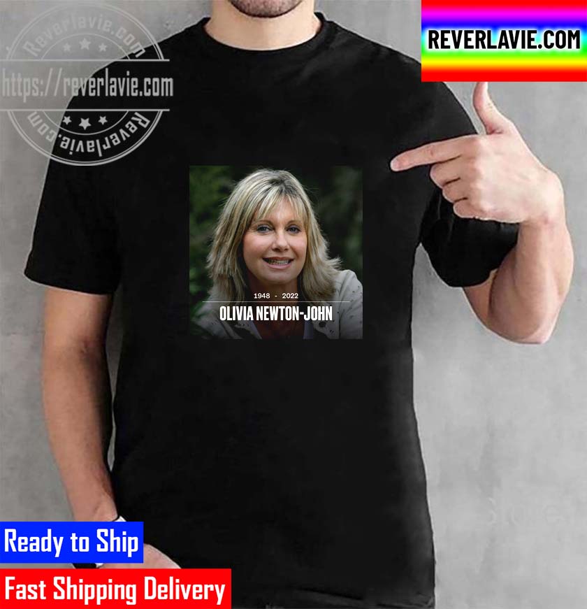 RIP Olivia Newton John 1948 2022 Classic T-Shirt RIP Olivia Newton John 1948 2022 Classic T-Shirt