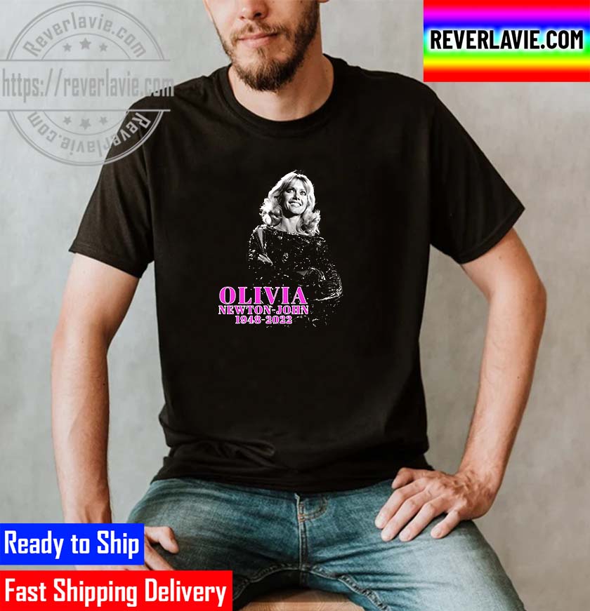 RIP Olivia Newton John 1948 2022 Unisex T-Shirt RIP Olivia Newton John 1948 2022 Unisex T-Shirt