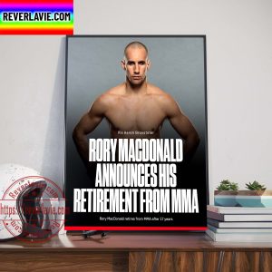 Rory MacDonald Retirement MMA After 17 Years Home Decor Poster Canvas
