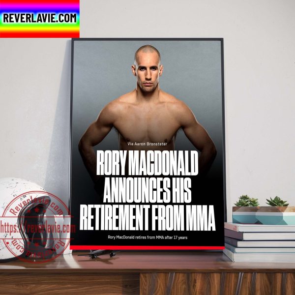 Rory MacDonald Retirement MMA After 17 Years Home Decor Poster Canvas