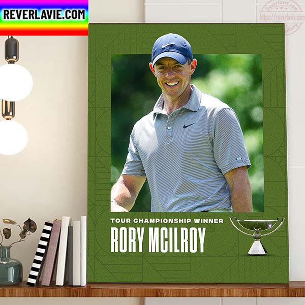 Rory McIlroy Is Tour Championship Winner Home Decor Poster Canvas Rory McIlroy Is Tour Championship Winner Home Decor Poster Canvas