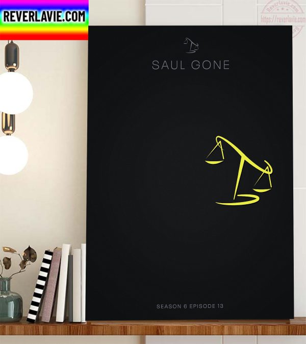 Saul Gone Better Call Saul Season 6 Episode 13 Home Decor Poster Canvas