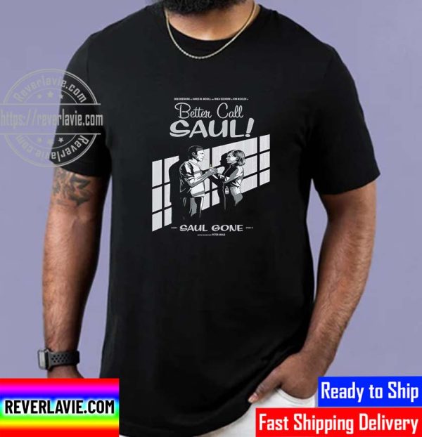 Saul Gone Better Call Saul Unisex T-Shirt