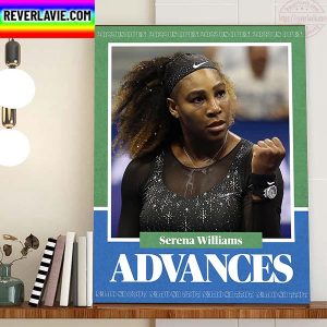 Serena Williams Advances In 2022 US Open Tennis Home Decor Poster Canvas