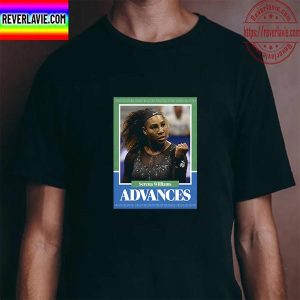 Serena Williams Advances In 2022 US Open Tennis Unisex T-Shirt