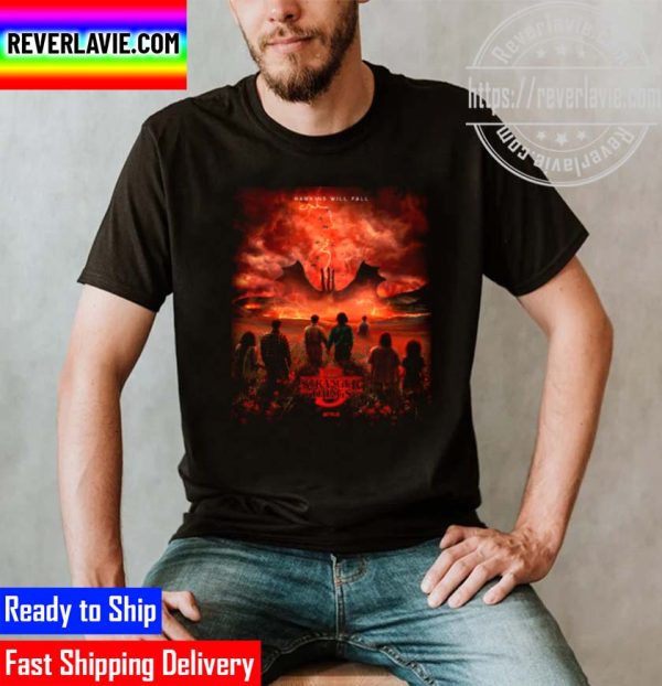 Stranger Things 5 Hawkins Will Fall Season 5 2024 Unisex T-Shirt