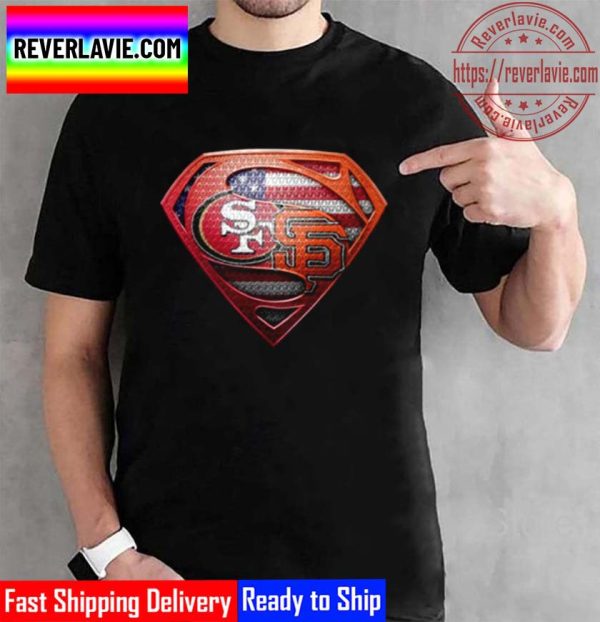 Superman San Francisco 49ers and San Francisco Giants Unisex T-Shirt