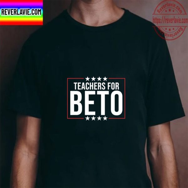 Teachers For Beto Beto For Governor Texas 2022 Unisex T-Shirt
