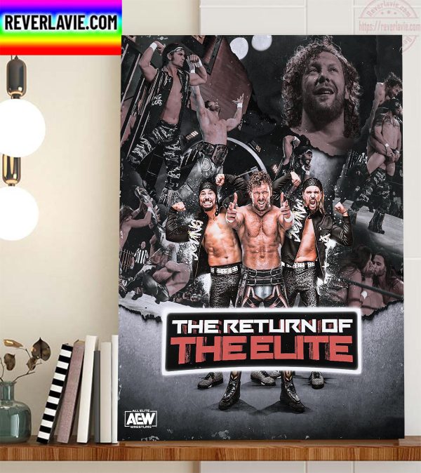 The Elite Are Back AEW All Elite Wrestling Home Decor Poster Canvas