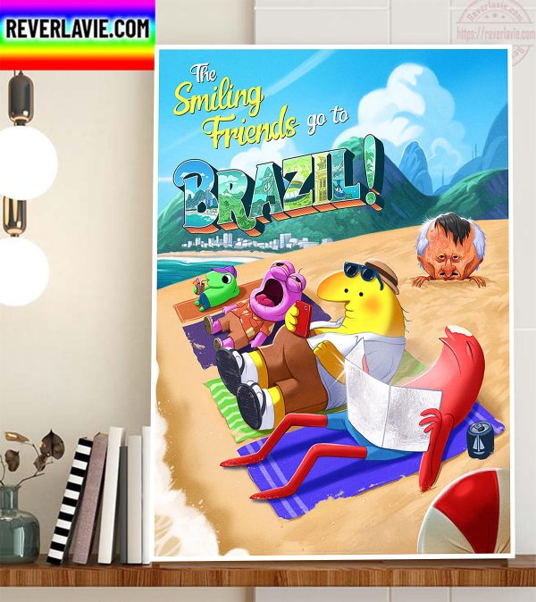The Smiling Friends Go To Brazil Home Decor Poster Canvas