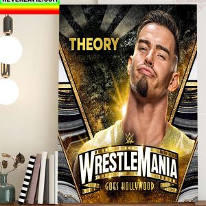Theory In WWE WrestleMania Goes Hollywood Home Decor Poster Canvas