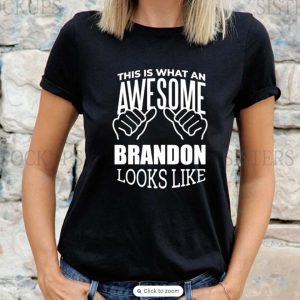 This Is What An Awesome Brandon Looks Like Unisex T-shirt