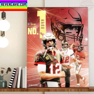 Tom Brady Tampa Bay Buccaneers No 1 In NFL Top 100 Home Decor Poster Canvas