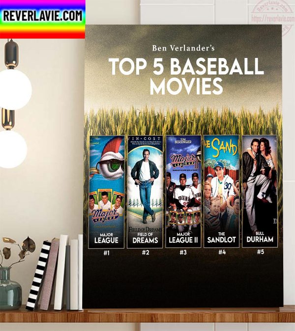 Top 5 Baseball Movies Of Ben Verlander Home Decor Poster Canvas