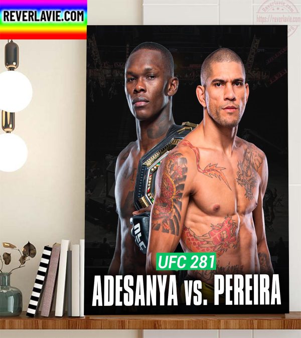 UFC 281 Israel Adesanya vs Alex Pereira Home Decor Poster Canvas