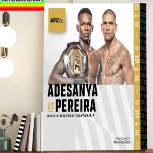 UFC 281 Israel Adesanya vs Alex Pereira In World Middleweight Championship Home Decor Poster Canvas
