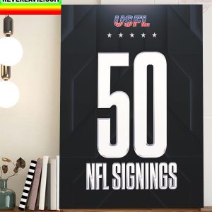 USFL With 50th NFL Signings Home Decor Poster Canvas
