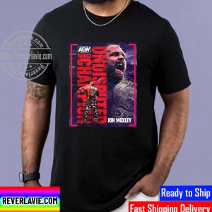 Undisputed AEW World Champion is JonMoxley on AEW Dynamite Unisex T-Shirt