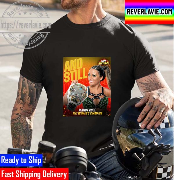 WWE NXT Heatwave And Still Mandy Rose Is NXT Women’s Champions Unisex T-Shirt