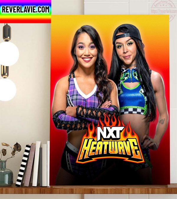WWE NXT Heatwave Roxanne And Cora Jade Home Decor Poster Canvas