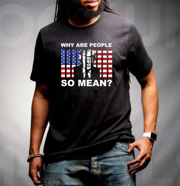 Why are people so mean Trump go to jail unisex T-shirt