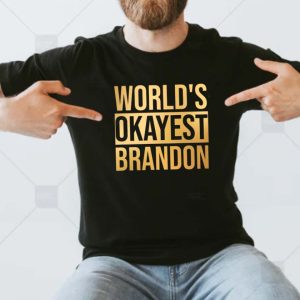 World’s Okayest Brandon Unisex T-shirt