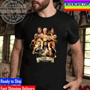WrestleMania Hollywood 2023 All Wrestlers Unisex T-Shirt