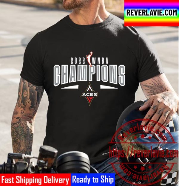 2022 WNBA Champions Are Las Vegas Aces Champs Unisex T-Shirt