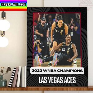 2022 WNBA Champs Are Las Vegas Aces Champions Home Decor Poster Canvas