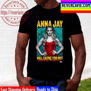 AEW Anna Jay Will Choke You Out Unisex T-Shirt