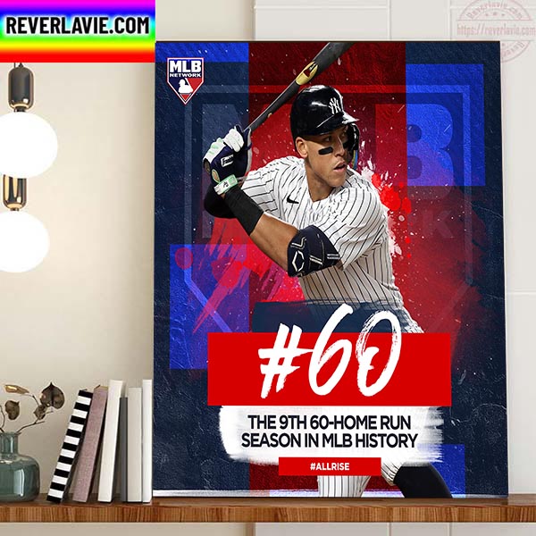 Aaron Judge 60 HRs Season In MLB Home Decor Poster Canvas Aaron Judge 60 HRs Season In MLB Home Decor Poster Canvas