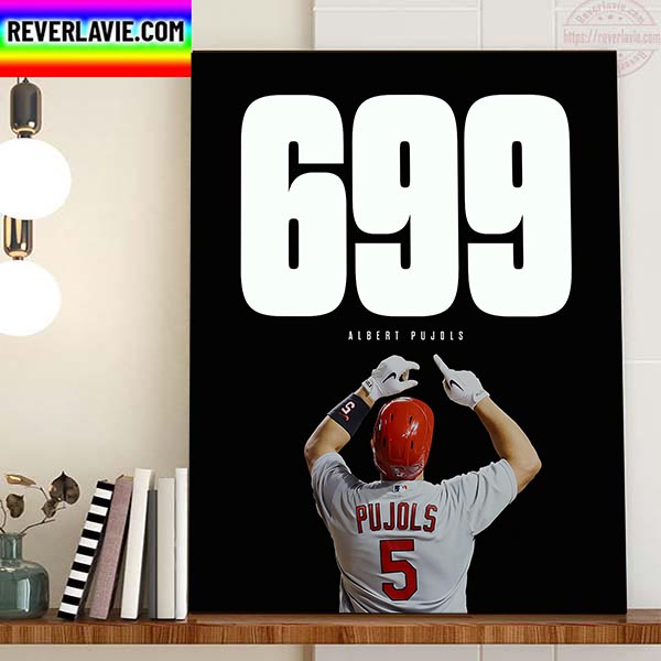 Albert Pujols The Machine Hits With 699th Career Homer Home Decor Poster Canvas Albert Pujols The Machine Hits With 699th Career Homer Home Decor Poster Canvas